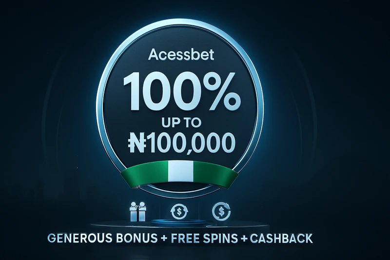 accessbet bonus — Accessbet Welcome Bonus 100% Up to ₦100,000